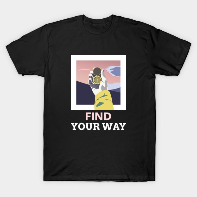Find Your Way T-Shirt by Pacific West